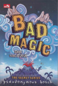 BAD MAGIC : SIHIR YANG BURUK