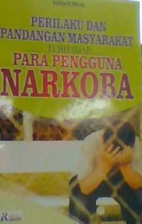 PENGARUH LINGKUNGAN TERHADAP PENYALAHGUNAAN NARKOBA