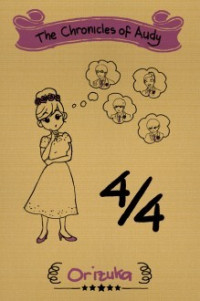 The chronicle of Audy : 4/4