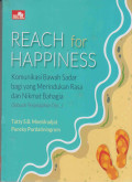 REACH FOR HAPPINESS