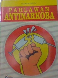 PAHLAWAN ANTINARKOBA