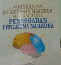 PENINGKATAN KECERDASAN MAJEMUK SEBAGAI UPAYA PENCEGAHAN PENGGUNA NARKOBA