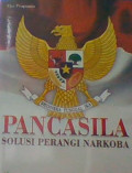 PANCASILA SOLUSI PERANGI NARKOBA