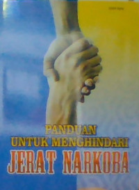 PANDUAN UNTUK MENGHINDARI JERAT NARKOBA
