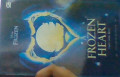A FROZEN HEART : HATI YANG BEKU