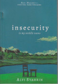 Insecurity : is my middle name