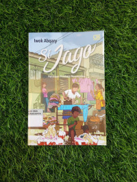 Image of SI JAGO : PAHLAWAN PEMBELA PENAMPILAN