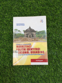 Image of WAWASAN KEBANGSAAN : MARKETING! POLITIK IDENTITAS! PERSONAL BRANDING!