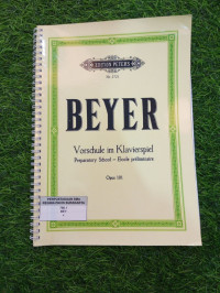 Image of BEYER VORSCHULE IM KLAVIERSPIEL PREPARATORY SCHOOL - ECOLE PRELIMINAIRE
