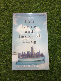 Image of THIS LIVING AND IMMORTAL THING