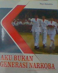 Image of AKU BUKAN GENERASI NARKOBA