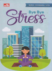 Image of BYE BYE STRESS