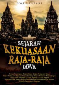 Image of SEJARAH KEKUASAAN RAJA-RAJA JAWA