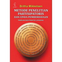 Image of Metode Penelitian Partisipatoris dan Upaya Pemberdayaan: panduan bagi praktisi lapangan