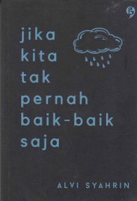 Image of JIKA KITA TAK PERNAH BAIK-BAIK SAJA