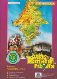 Image of ATLAS TEMATIK PROVINSI KALIMANTAN TIMUR