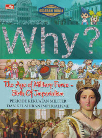 Image of WHY? PERIODE KEKUATAN MILITER DAN KELAHIRAN IMPERIALISME