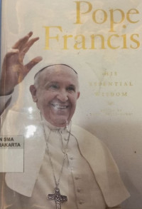 Image of POPE FRANCIS : HIS ESSENTIAL WISDOM