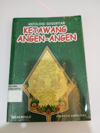 Image of ANTOLOGI GEGURITAN : KETAWANG ANGEN-ANGEN