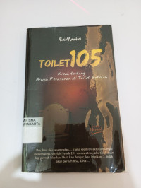 Image of TOILET 105 : KISAH TENTANG ARWAH PENASARAN DI TOILET SEKOLAH