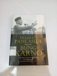 Image of FILSAFAT PANCASILA MENURUT BUNG KARNO