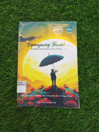 Image of SEPAYUNG BUMI : KUMPULAN CERPEN DAN PUISI